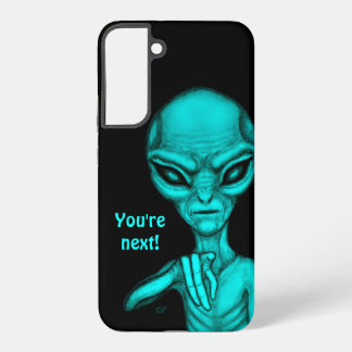Bad Alien , You're next ! Samsung Galaxy S22+ Case