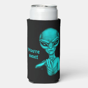 Bad Alien , You're next ! Seltzer Can Cooler
