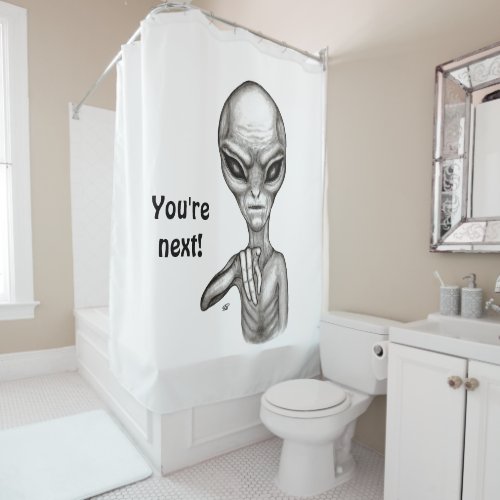 Bad Alien  Youre next  Shower Curtain