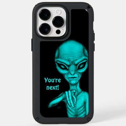 Bad Alien  Youre next  Speck iPhone 14 Pro Max Case