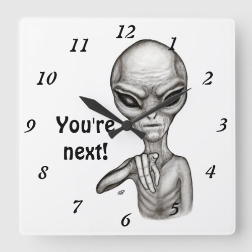 Bad Alien  Youre next  Square Wall Clock
