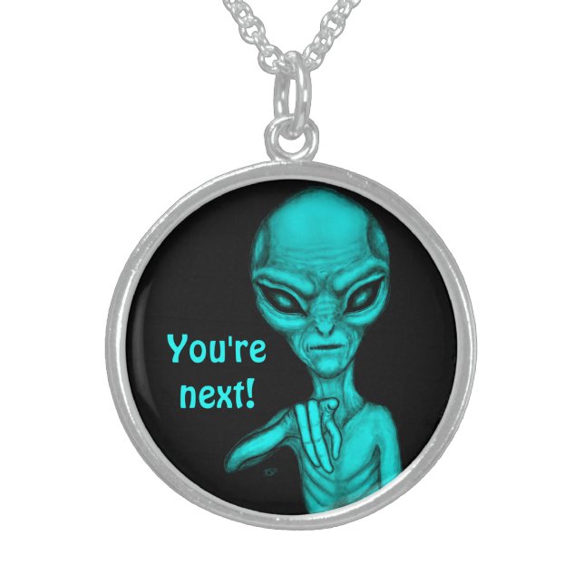 Bad Alien , You're next ! Sterling Silver Necklace (Front)