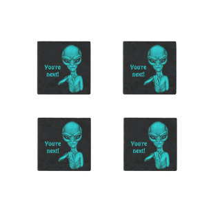 Bad Alien , You're next ! Stone Magnet