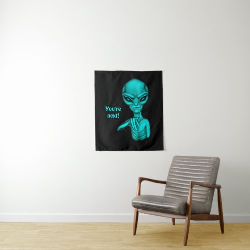 Bad Alien  Youre next  Tapestry