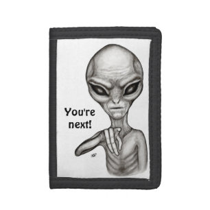 Bad Alien , You're next ! Trifold Wallet