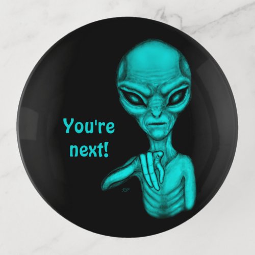 Bad Alien  Youre next  Trinket Tray