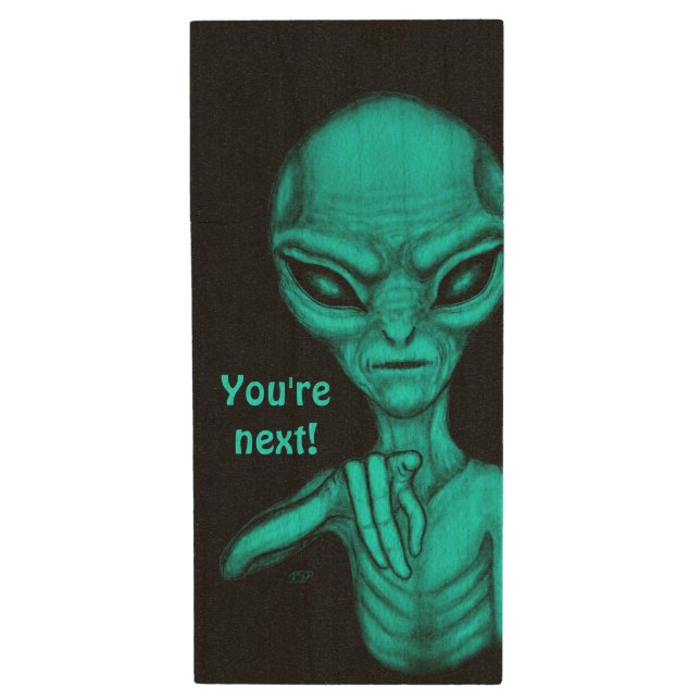 Bad Alien , You're next ! Wood Flash Drive (Front Vertical)