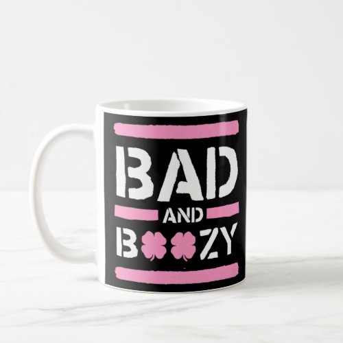 Bad And Boozy Shamrock Lucky C  St Patricks Day  1 Coffee Mug
