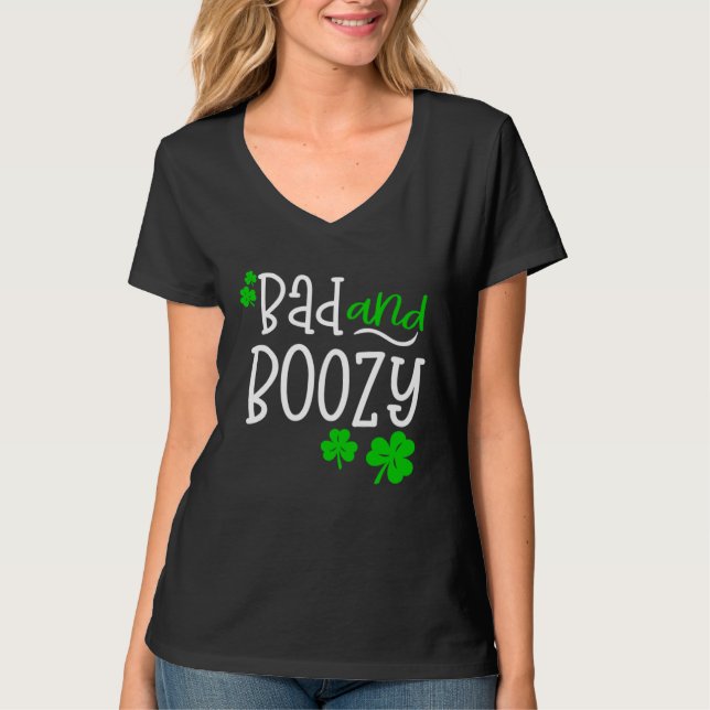 Bad and Boozy St Patricks Day party Drinking St Pa T-Shirt (Front)