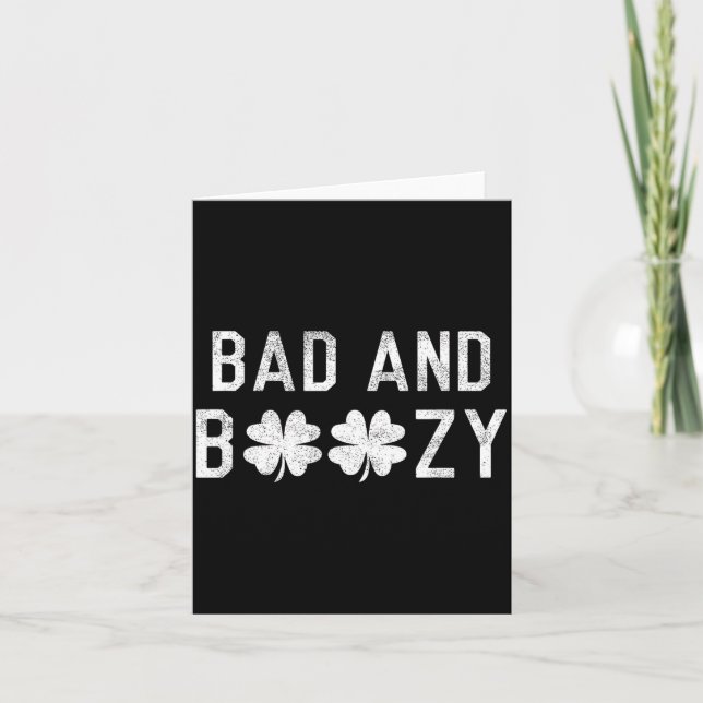 Bad And Boozy St Patricks Day Shamrock Green  Card (Front)