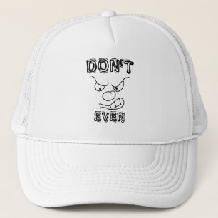 Bad Attitude Hat - Angry Face Trucker Cap