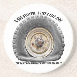 Bad Attitude Like Flat Tire Drink Coaster