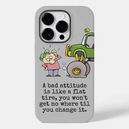 Bad Attitude Quote With Funny Flat Tire Cartoon Case_Mate iPhone 14 Pro Case