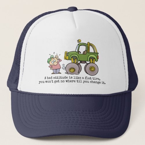 Bad Attitude Quote With Funny Flat Tire Cartoon Trucker Hat