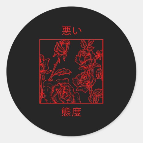 Bad Attitudes Roses Punk Soft Grunge Goth Japanese Classic Round Sticker