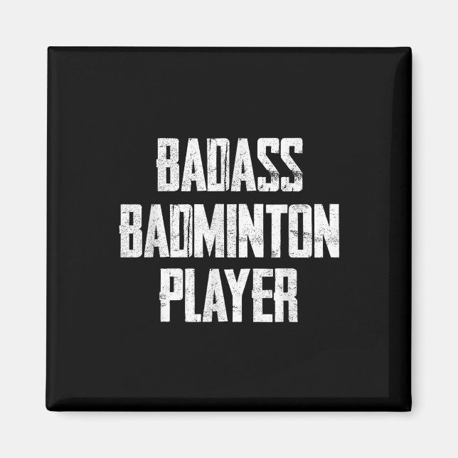 Bad Badminton Player Bold Typography Statement  Magnet (Front)