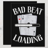 Bad Beat Loading Texas Holdem Casino Funny Poker (Front/Back)