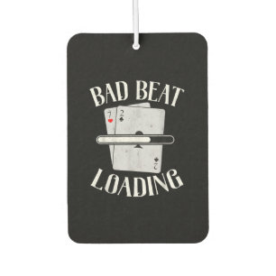 Bad Beat Loading Texas Holdem Casino Funny Poker Air Freshener