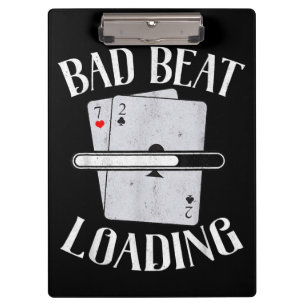 Bad Beat Loading Texas Holdem Casino Funny Poker Clipboard
