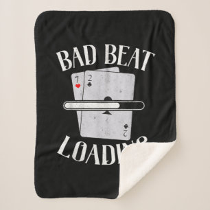 Bad Beat Loading Texas Holdem Casino Funny Poker Sherpa Blanket