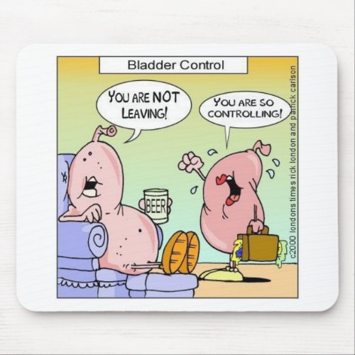 Bad Bladder Relationships Funny Gifts  Collectibl Mouse Pad