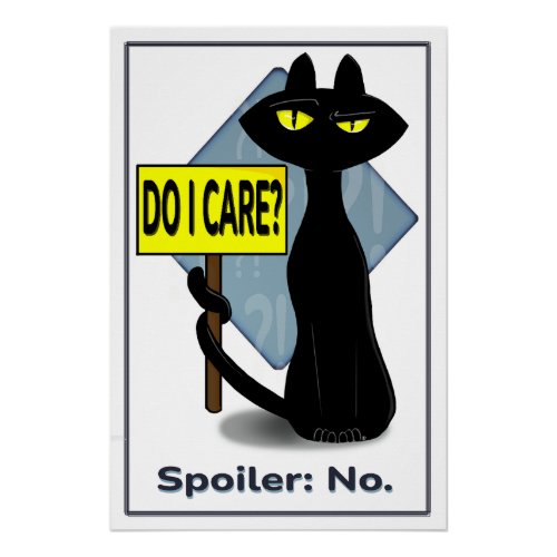 Bad Boogie Funny Posters - Do I care? sign