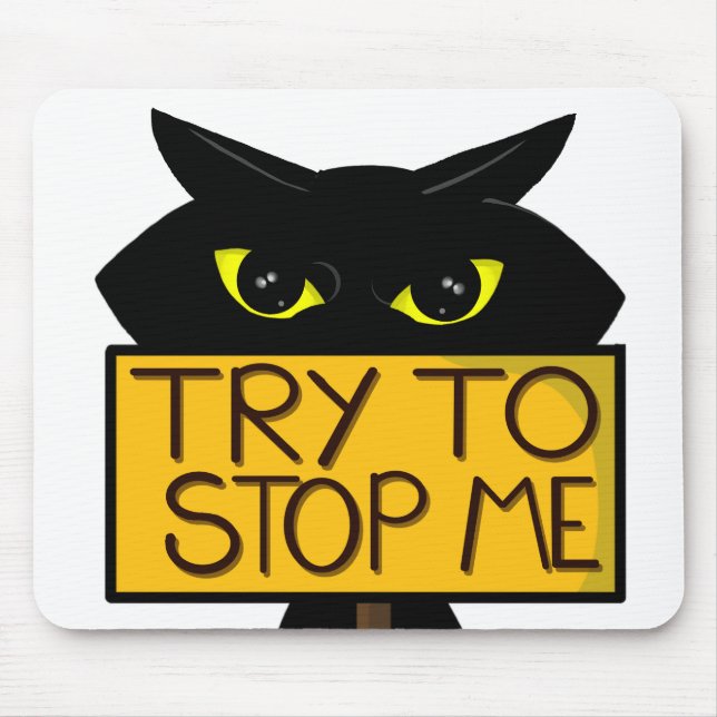 Bad Boogie -The Cat- "Try To" funny Mouse Pads (Front)