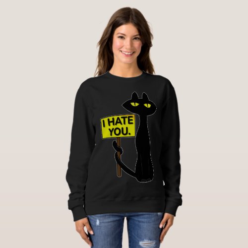 Bad Booglie Funny I Hate You T-Shirt Sweatshirt