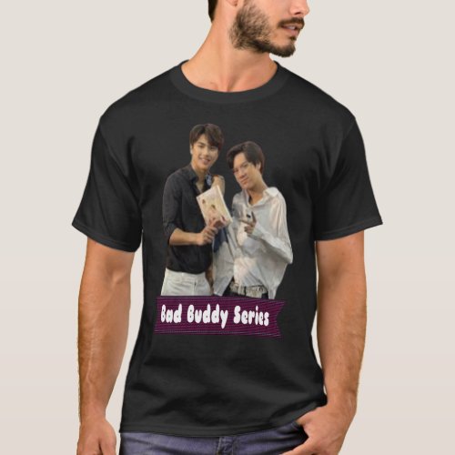 Bad Buddy The Series 2 T_Shirt