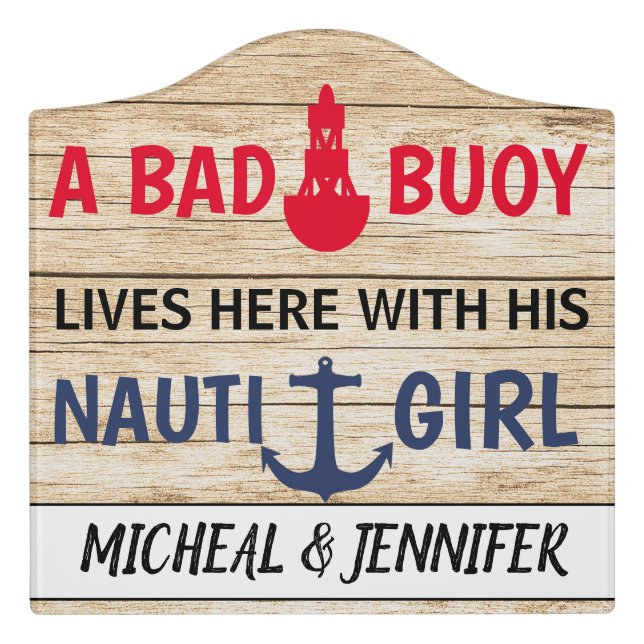 Bad Buoy Nauti Girl Funny Nautical Fishing Door Sign (Large Crest Front)