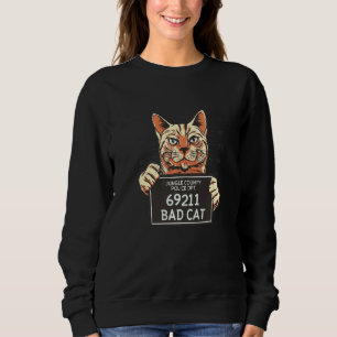 Bad Cat Mug Shot Cat Owner Graphic Sweatshirt