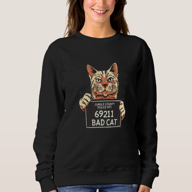 Bad Cat Mug Shot Cat Owner Graphic Sweatshirt (Front)