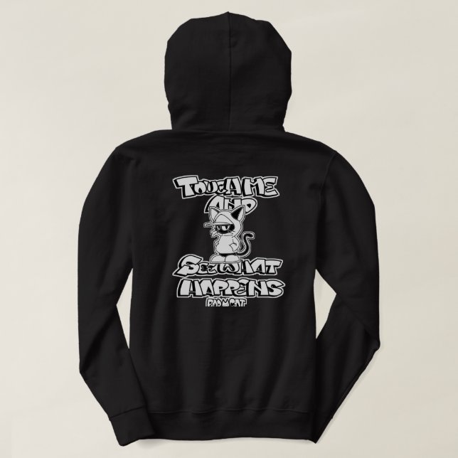 BAD CAT SERIES – “TOUCH ME AND SEE WHAT HAPPENS.” HOODIE (Design Back)