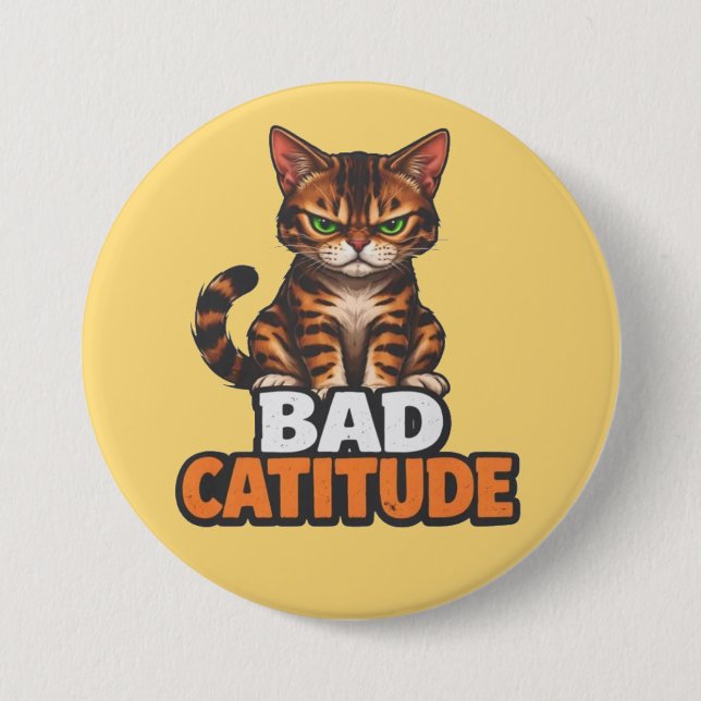 Bad Catitude Button (Front)