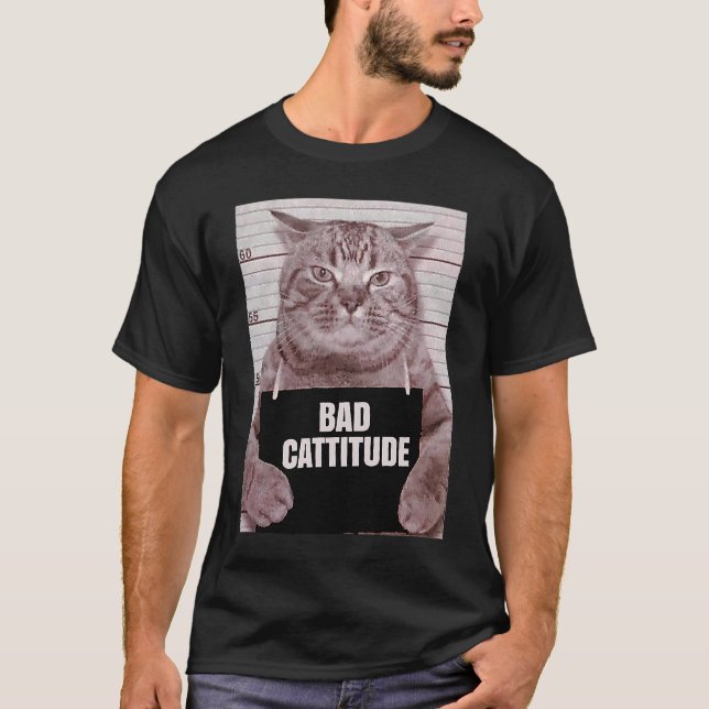 Bad Cattitude  Cat Mugshot T-Shirt (Front)