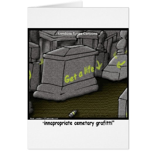Bad Cemetary Grafitti Funny Cards (Front)