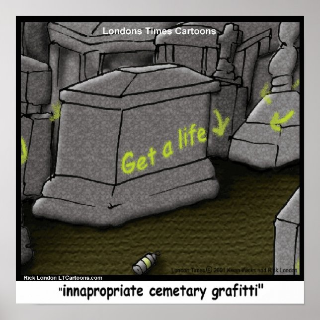 Bad Cemetary Grafitti Funny Poster (Front)