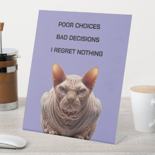 Bad Choices Cat Pedestal Sign