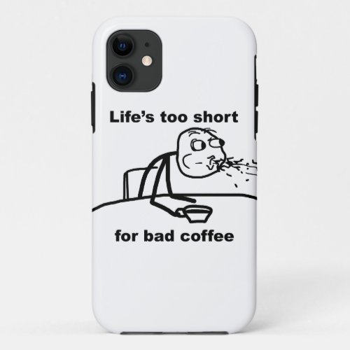Bad Coffee iPhone 11 Case
