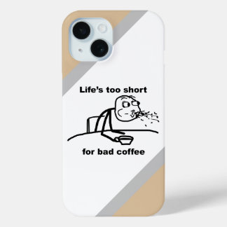 Bad Coffee iPhone 15 Case