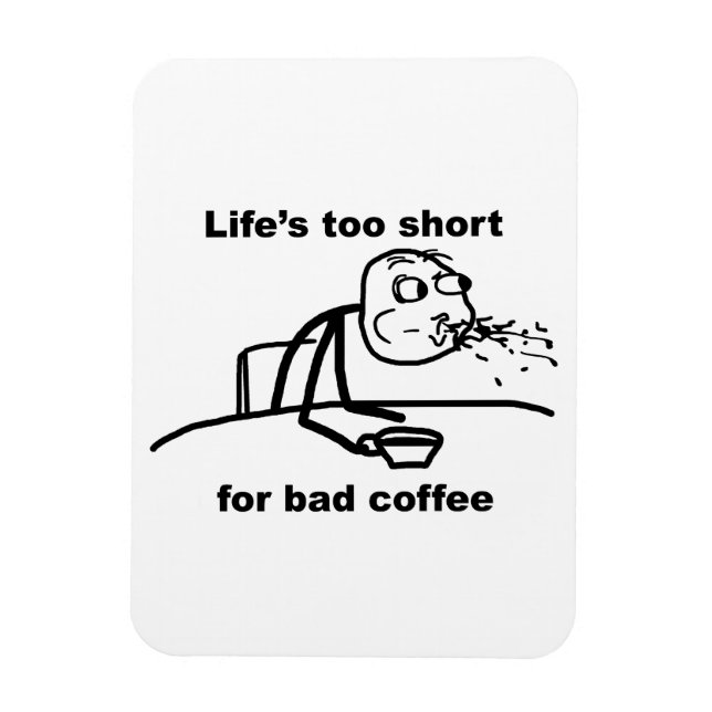 Bad Coffee Magnet (Vertical)