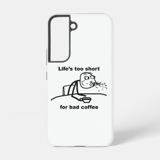 Bad Coffee Samsung Galaxy S22 Case