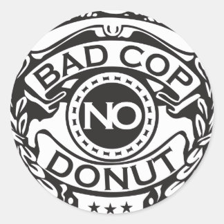 Bad Cop No Donut - Black Classic Round Sticker