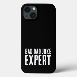 Bad Dad Joke Expert BOLD TYPOGRAPHY iPhone 13 Case
