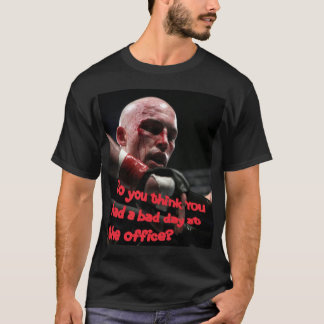 "Bad day at the office" dark T-shirt