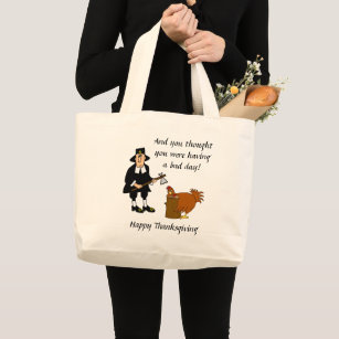 Bad Day Happy Thanksgiving Turkey Shopping Large Tote Bag