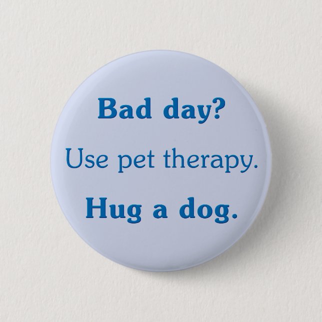 Bad Day Pinback Button (Front)