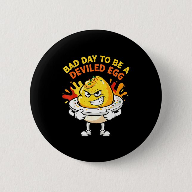Bad Day To Be A Deviled Egg Funny Thanksgiving Din Button (Front)