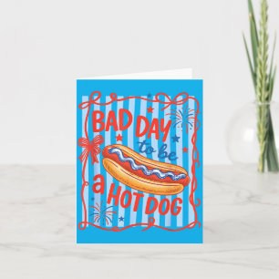 Bad Day To Be A Hot Dog Funny Bbq Grilling 4th Of Card