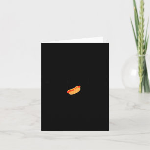 Bad Day To Be A Hotdog 4th Of July  Card
